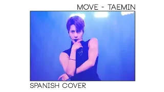 MOVE【 TaeMin ( of SHINee ) 】Spanish Version ➞ Mapi Ortega