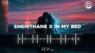 Snehithane x In my bed full song remix bass boosted....#snehithanexinmybed