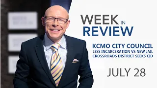 Kansas City Week in Review - July 28, 2023