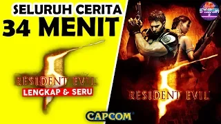 Seluruh Alur Cerita Resident Evil 5 Hanya 34 MENIT - Sejarah Awal & Akhir Dari RE 5 Indonesia !!!