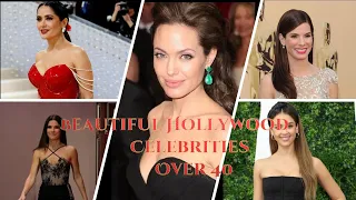 Revealing the Gorgeous Stars of Hollywood Celebrities Over 40 Age