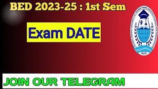 B.ed 1st sem exam DATE / Bsaeu new update🔥