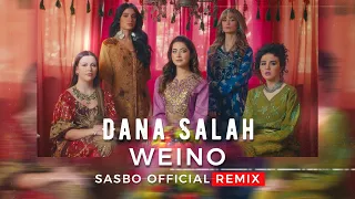 Dana Salah - Weino وينو (Official Sasbo Remix)