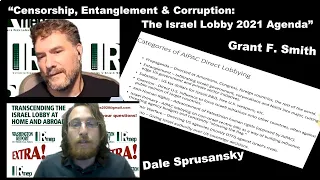 Censorship, Entanglement & Corruption: The Israel Lobby 2021 Agenda  - Grant F. Smith
