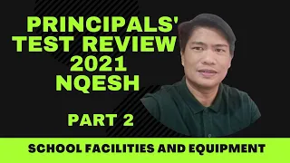 PART 2 NQESH PRINCIPALS TEST REVIEW 2021 BY ARIS BARRAGO ON SCHOOL FACILITIES AND EQUIPMENT