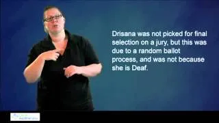 First Deaf person to take part in jury process.