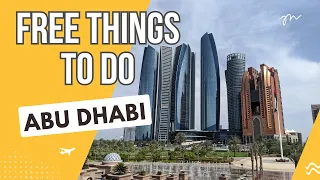 Discover Abu Dhabi for Free: 20 Must-See Attractions and Activities without Spending a Dime!