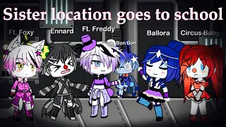 Sister Location goes to school / FNAF