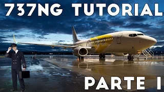 PMDG 737 NGX | FULL TUTORIAL [Parte 1]