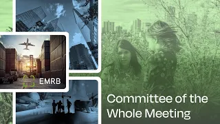 EMRB Committee of the Whole Meeting - November 17, 2022– 8:30 AM- 12:00 PM