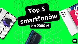 TOP 5 smartfonów do 2000 zł | Ranking #7