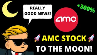 AMC TO THE MOON! AMC STOCK GOOD NEWS! *SHORT SQUEEZE PREDICTION*