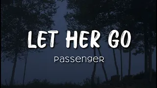 Passenger - Let Her Go (Lyrics)