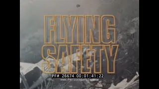 AIR FORCE NOW   FLYING SAFETY  AIRCRAFT EJECTION, PLANE CRASH & ACCIDENTS NEWS FILM 26674