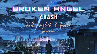 Broken Angel Arash Farsi & English (slowed down reverb) Lyrics