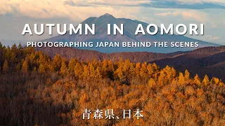 Autumn In Aomori Prefecture, Japan || Behind The Scenes