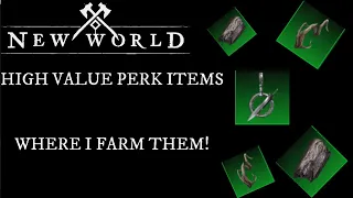 New World High Value Perk Item's Farm, Squirming Vines, Shard of Consecrated Iron, and More!
