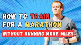 How To Run A Faster Marathon Without Running More Miles