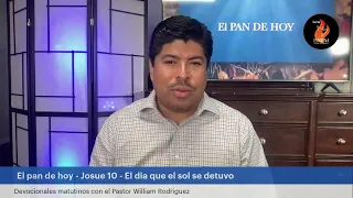 El pan de hoy - Josue 10 - El dia que el sol se detuvo