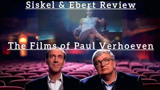 Siskel & Ebert Review The Films of...Paul Verhoeven