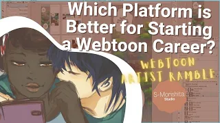 Webtoon Platforms Review for Starting a Webtoon Career || Webtoon Artist Rambles