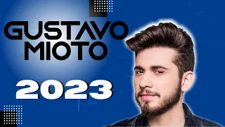 Gustavo Mioto  2023 - As Mais Tocadas do Gustavo Mioto 2023 -Gustavo Mioto  Melhores Musicas 2023