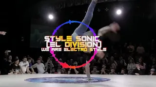 Style Sonic [EL Division] - We Are Electro Style #NEW #2020 🎧 #Electro #Freestyle #Music 🎧