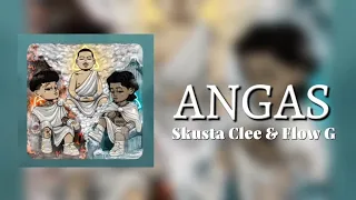 ANGAS - Skusta Clee & Flow G (Lyrics Video)(Prod. by Flip-D)