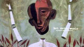 Hot Water Music - "Jack Of All Trades" (Full Album Stream)