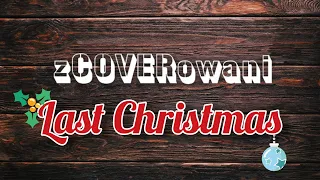 #2 zCOVERowani | Last Christmas