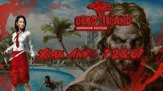 Dead Island Riptide DE: Any% Xian Speedrun (1:28:01 RTA Loadless)