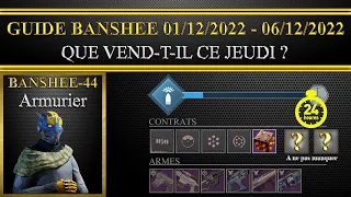 [Destiny 2] [Fr] GUIDE - BANSHEE-44 - Que vend-il ce Jeudi 01/12/2022 ? S18
