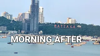 PATTAYA CITY, THE MORNING AFTER