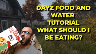 DayZ Beginner | Food and Drink | What should I be eating?