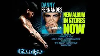 Danny Fernandes - Watch Me Watch U