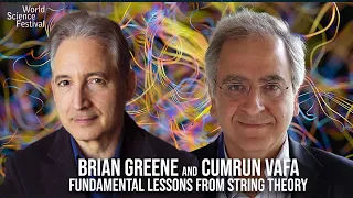 Brian Greene and Cumrun Vafa: Fundamental Lessons From String Theory