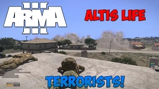 Arma 3 - Altis Life - Terrorists!
