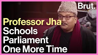 Professor Jha Schools Parliament One More Time