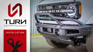 Turn Offroad's Ford Bronco OEM Modular Bumper Baja Bull Bar installation guide