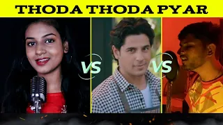 Thoda Thoda Pyaar _Originals Vs Covar_Stebin Ben Vs Female Version _ Kajal Sharma _Aman Yadav