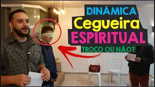 TROCO OU NÃO TROCO , CEGUEIRA ESPIRITUAL / DINÂMICAS PARA CÉLULAS #20