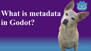 Godot: What is metadata and how to use it