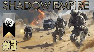 Walki na Pustyni - Shadow Empire #3