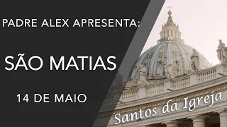 São Matias - (14/05)