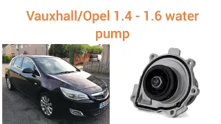 Vauxhall / Opel 1.6 Astra J Water pump replacement