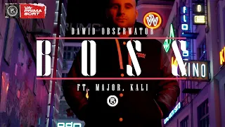 Dawid Obserwator x Major SPZ x Kali - Boss