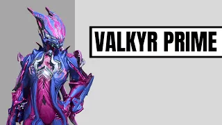 Warframe 2023 Valkyr Prime Build