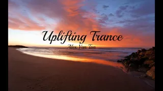 Uplifting Trance/ August 2016/ Alex Van Ton 🎶🎶