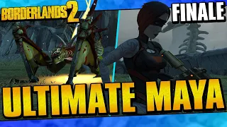 Borderlands 2 | Ultimate Maya Funny Moments And Drops | Finale