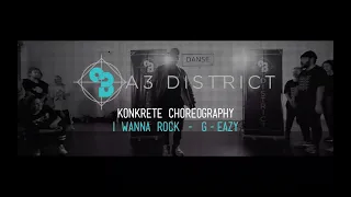 G Eazy - I Wanna Rock | Konkrete || A3 DISTRICT